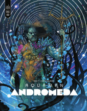 Aquaman : Andromeda - Andromeda