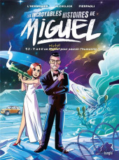 Miguel (Les incroyables histoires de) -3- Tome 3