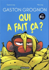 Gaston grognon -2- Qui a fait ça ?