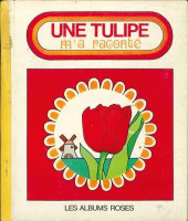 Les albums Roses (Hachette) -308- Une tulipe m'a raconté