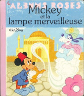 Les albums Roses (Hachette) -328a1980- Mickey et la lampe merveilleuse