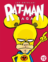 Rat-Man Saga -12- L'ultimo eroe