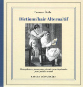 Abécéd'hair Approxima'tif - Dictionn'hair Alterna'tif