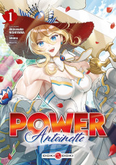 Power Antoinette -1- Tome 1