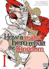 How a realist hero rebuilt the Kingdom -1- Tome 1