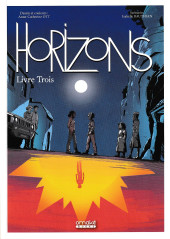 Horizons -3- Les Illuminés et les Obscurs