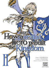 How a realist hero rebuilt the Kingdom -2- Tome 2