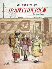 Un voyage en transsibérien -a2023- Un voyage en Transsibérien