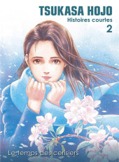 Tsukasa Hojo - Histoires courtes -2- Le temps des cerisiers