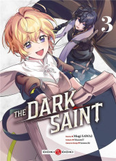 The dark Saint -3- Tome 3