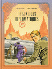 Chroniques Diplomatiques -2- Birmanie 1954