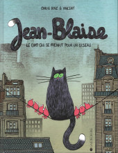 Jean-Blaise -1- Jean-Blaise le chat qui se prenait pour un oiseau