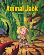 Animal Jack -8- Un tout petit monde