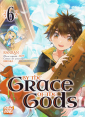 By the Grace of the Gods -6- Tome 6
