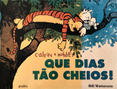 Calvin & Hobbes (en portugais) -8- Que Dias Tão Cheios !