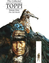 The collected Toppi -9- Volume 9 : The Old World