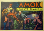 Amok (1re Série - SAGE - Collection Amok) -25- L'émeute tragique