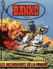 Banko (1re Série - Éditions des Remparts) -27- Les incendiaires de la prairie