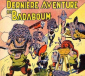 Badaboum (Les exploits de) -3- La dernière aventure de Badaboum