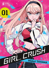 Girl crush -1- Tome 1