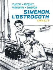 Simenon, l'Ostrogoth -TL3- Simenon, l'Ostrogoth - Cahier 3/3