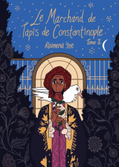 Le marchand de Tapis de Constantinople -2- Tome II