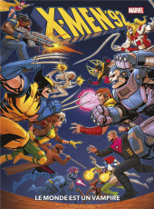 X-Men '92 -1- Le monde est un vampire