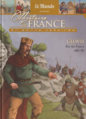 Histoire de France en bande dessinée (Le Monde présente) -4- Clovis Roi des Francs 481 / 511