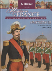 Histoire de France en bande dessinée (Le Monde présente) -41- Napoléon III Le second empire 1852 / 1870