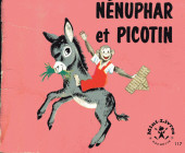 Mini-Livres Hachette -117a1966- Nénuphar et Picotin