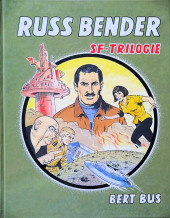 Russ Bender - Russ Bender SF-trilogie