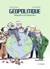 Géopolitique - Géopolitique - Histoire et théories