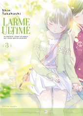 Larme ultime -INT03- Tome 3