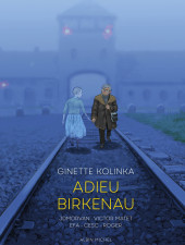 Adieu Birkenau - Ginette Kolinka