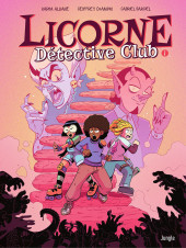 Licorne Détective Club -1- Tome 1