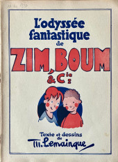 Zim, Boum, Niquet et Tif Rouge -2- L'Odyssée fantastique de Zim, Boum & Cie