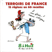 (AUT) Bretécher - Terroirs de France, 15 régions en 60 recettes