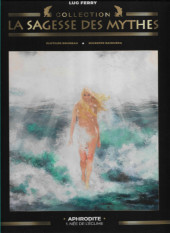 La sagesse des Mythes - La collection (Hachette) -7- Aphrodite - 1 : Née de l'écume