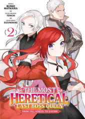 The most Heretical Last Boss Queen - From Villainess to Savior -2- Tome 2