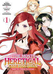 The most Heretical Last Boss Queen - From Villainess to Savior -1- Tome 1