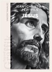 Jésus (Petitfils/Ravalec) - Jésus