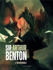 Sir Arthur Benton -INT- L'intégrale