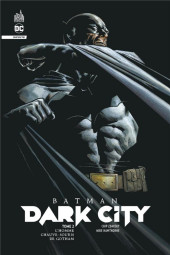 Batman - Dark City -2- L'Homme Chauve-Souris de Gotham