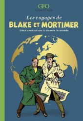Blake et Mortimer (Divers) - Les voyages de Blake et Mortimer - Deux aventuriers à travers le monde