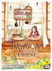 Un dragon dans ma cuisine -1- Tome 1