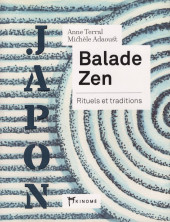 Balade Zen - Japon - Rituels et traditions