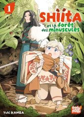 Shiita et la forêt des minuscules -1- Tome 1