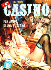Casino (en italien) -9- Per amore di una puttana