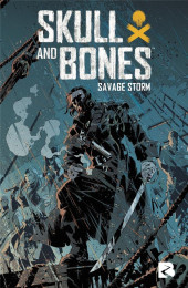 Skull and Bones - Savage Storm