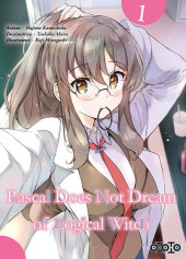 Rascal Does Not Dream of Logical Witch -1- Tome 1